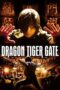 Nonton Film Dragon Tiger Gate (2006) Bioskop21 Nonton Film Dragon Tiger Gate (2006) Bioskop21