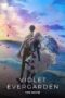 Nonton Film Violet Evergarden: The Movie (2020) Bioskop21 Nonton Film Violet Evergarden: The Movie (2020) Bioskop21