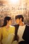 Nonton Film Call It Love (2023) Bioskop21 Nonton Film Call It Love (2023) Bioskop21