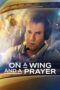 Nonton Film On a Wing and a Prayer (2023) Bioskop21 Nonton Film On a Wing and a Prayer (2023) Bioskop21
