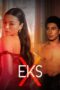 Nonton Film Eks (2024) Bioskop21 Nonton Film Eks (2024) Bioskop21