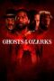 Nonton Film Ghosts of the Ozarks (2022) Bioskop21 Nonton Film Ghosts of the Ozarks (2022) Bioskop21