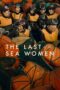 Nonton Film The Last of the Sea Women (2024) Bioskop21 Nonton Film The Last of the Sea Women (2024) Bioskop21