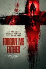 Nonton Film Forgive Me Father (2024) Bioskop21