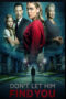 Nonton Film Don’t Let Him Find You (2024) Bioskop21 Nonton Film Don’t Let Him Find You (2024) Bioskop21