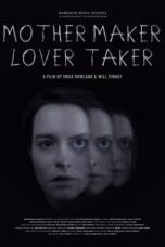Nonton Film Mother Maker Lover Taker (2024) Bioskop21
