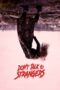 Nonton Film Don’t Talk to Strangers (2022) Bioskop21 Nonton Film Don’t Talk to Strangers (2022) Bioskop21