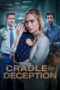 Nonton Film Cradle of Deception (2024) Bioskop21 Nonton Film Cradle of Deception (2024) Bioskop21