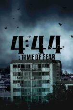 Nonton Film 4:44 : Time of Fear (2024) Bioskop21