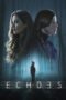 Nonton Film Echoes (2022) Bioskop21 Nonton Film Echoes (2022) Bioskop21
