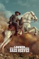 Nonton Film Lawmen: Bass Reeves (2023) Bioskop21
