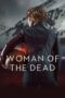 Nonton Film Woman of the Dead (2022) Bioskop21 Nonton Film Woman of the Dead (2022) Bioskop21