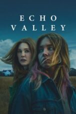 Nonton Film Echo Valley (2025) Bioskop21