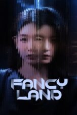 Nonton Film Fancy Land (2025) Bioskop21