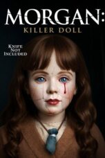 Nonton Film Morgan: Killer Doll (2025) Bioskop21