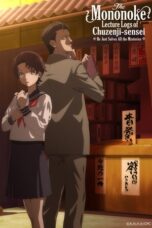Nonton Film The Mononoke Lecture Logs of Chuzenji-sensei: He Just Solves All the Mysteries (2025) Bioskop21