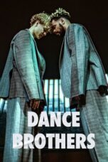 Nonton Film Dance Brothers (2023) Bioskop21