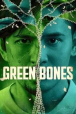 Nonton Film Green Bones (2024) Bioskop21