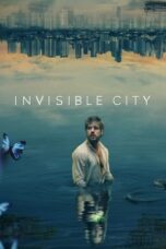 Nonton Film Invisible City  (2021) Bioskop21