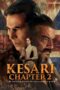 Nonton Film Kesari Chapter 2: The Untold Story of Jallianwala Bagh (2025) Bioskop21