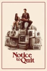 Nonton Film Notice to Quit (2024) Bioskop21