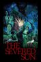 Nonton Film The Severed Sun (2025) Bioskop21 Nonton Film The Severed Sun (2025) Bioskop21
