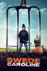 Nonton Film Swede Caroline (2024) Bioskop21