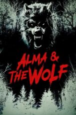 Nonton Film Alma & the Wolf (2025) Bioskop21