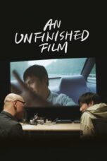 Nonton Film An Unfinished Film (2024) Bioskop21