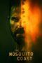 Nonton Film The Mosquito Coast (2022) Bioskop21 Nonton Film The Mosquito Coast (2022) Bioskop21